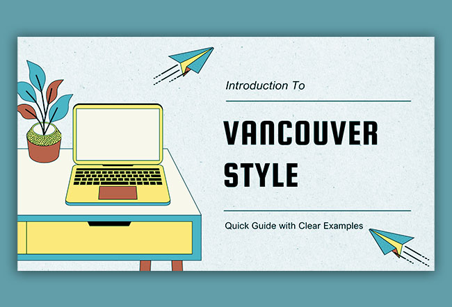Vancouver Referencing: A Quick Guide with Clear Examples